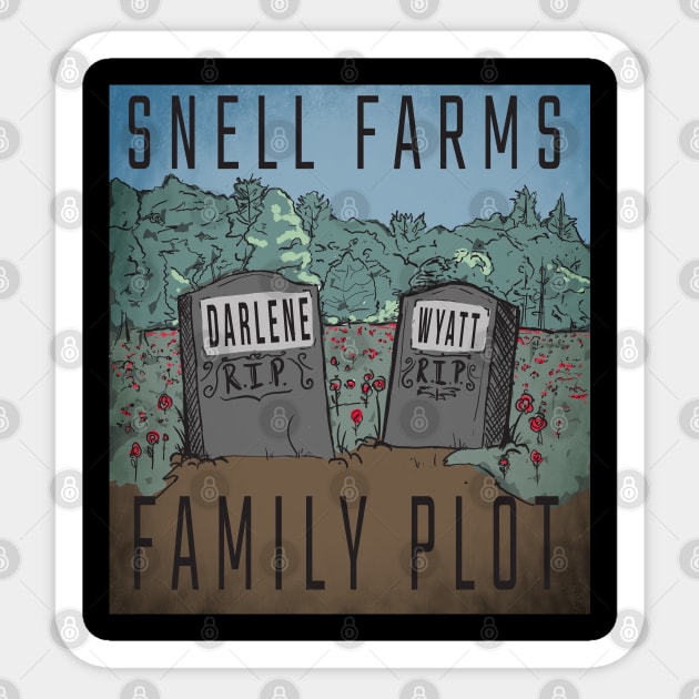 Snell Farms Family Plot Sticker by FreddyK